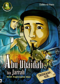 Image of Abu Ubaidah bin Jarrah: Sosok Kepercayaan Umat