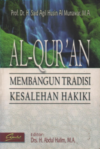 Image of Al-Qur'an Membangun Tradisi Kesalehan Hakiki