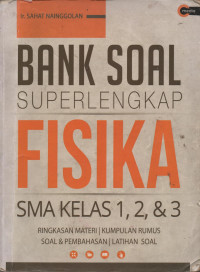 Image of Bank Soal Super Lengkap Fisika SMA Kelas 1, 2, & 3