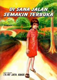 Image of Di Sana Jalan Semakin Terbuka