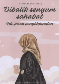 Image of Dibalik Senyum Sahabat Ada Pisau Pengkhianatan