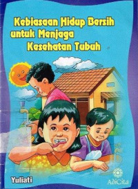 Image of Kebiasaan Hidup Bersih Untuk Menjaga Kesehatan Tubuh