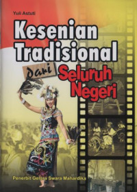 Image of Kesenian Tradisional dari Seluruh Negeri