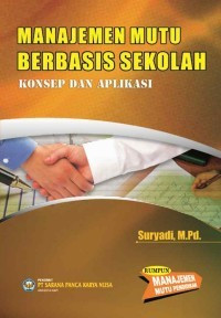 Image of Manajemen Mutu Berbasis Sekolah: Konsep dan Aplikasi
