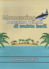 Image of Memancing Bersama Teman Diwaktu Kecil