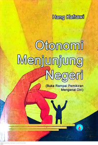 Image of Otonomi Menjunjung Negeri (Buka Rampai Pemikiran Mengenal Diri)