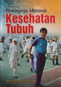 Image of Pentingnya Merawat Kesehatan Tubuh