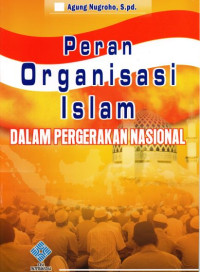 Image of Peran Organisasi Islam dalam Pergerakan Nasional