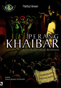 Image of Perang Khaibar: Saat Kaum Yahudi Berkhianat