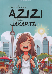 Image of Perjalanan Azizi Di Kota Jakarta