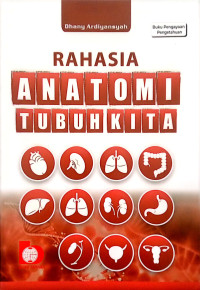 Image of Rahasia Anatomi Tubuh Kita