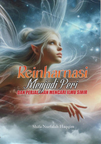 Image of Reinkarnasi Menjadi Peri dan Perjalanan Mencari Ilmu Sihir