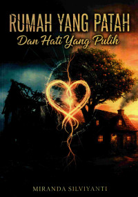Image of Rumah Yang Patah Dan Hati Yang Pulih