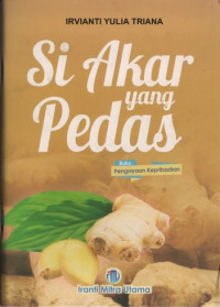Image of Si Akar yang Pedas