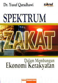 Image of Spektrum Zakat, Dalam Membangun Ekonomi Kerakyatan
