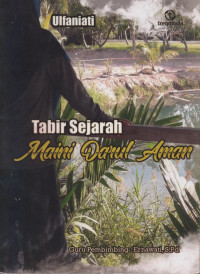 Image of Tabir Sejarah Maini Darul Aman