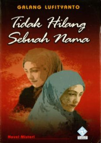 Image of Tidak Hilang Sebuah Nama
